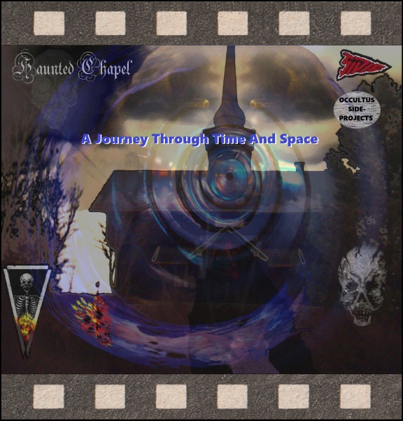 HAUNTED CHAPEL/SIDIC A Journey Through Time SPLIT CD