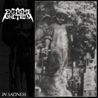 EXTREME UNCTION In Sadness MCD